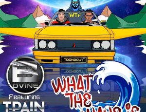 B. Dvine Feat T-Pain & D-Rage – What The Wave Is (Prod. by B. Dvine)