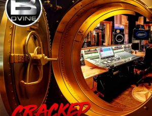 New Music! B. Dvine “Cracked Vault Sessions” Out Now on all DSPs!